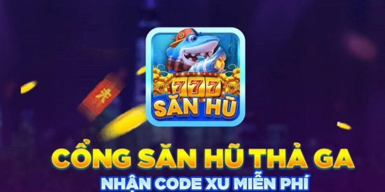 Săn Hũ 777 - Những Chi Tiết Thú Vị Về Game Nổ Hũ