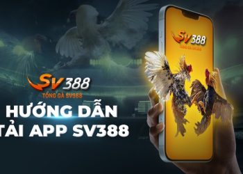 Tải app SV388: Hướng dẫn chi tiết trên điện thoại iPhone và Android