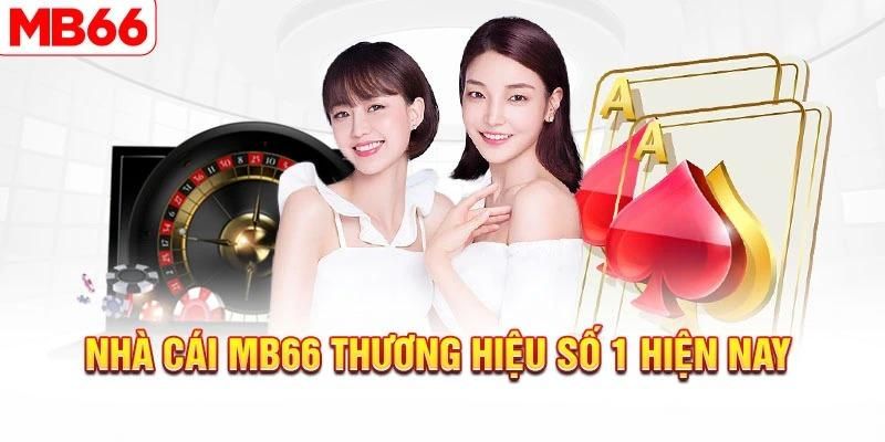 MB66 - Nhà Cái Trực Tuyến Uy Tín Hàng Đầu Hiện Nay 2024 